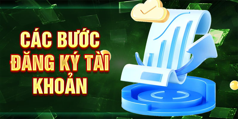 Các bước đăng ký tài khoản