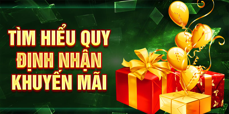 Tìm hiểu quy định nhận khuyến mãi