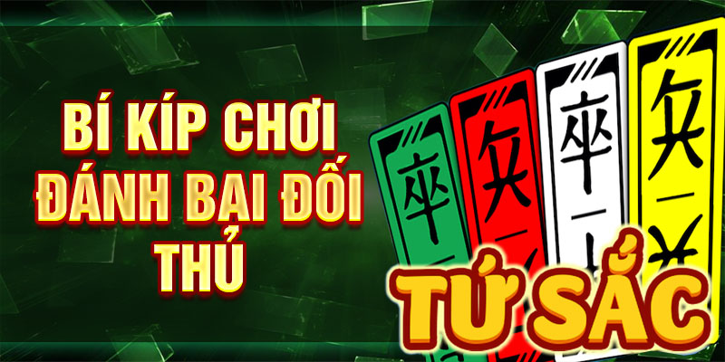 Bí kíp chơi đánh bại đối thủ