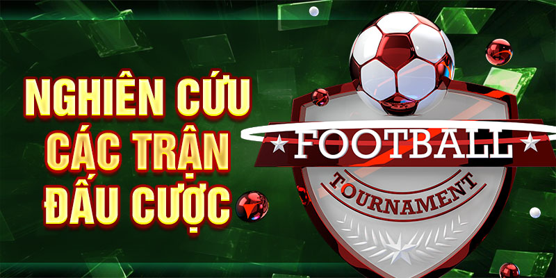 Nghiên cứu các trận đấu cược